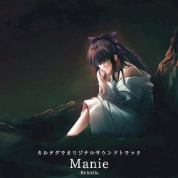 カルタグラオリジナルサウンドトラック 「Manie -Rebirth-」