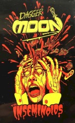 Dagger Moon / The Inseminoids
