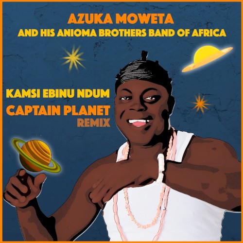 Kamsi Ebinu Ndum (Captain Planet remix)
