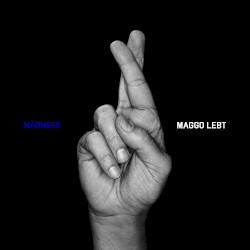 Maggo lebt