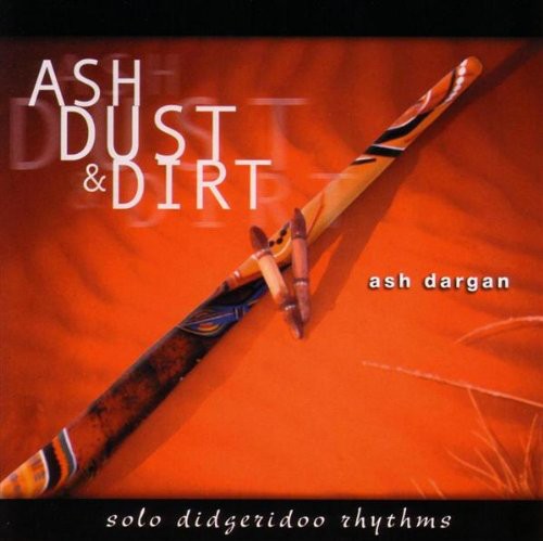 Ash Dust & Dirt