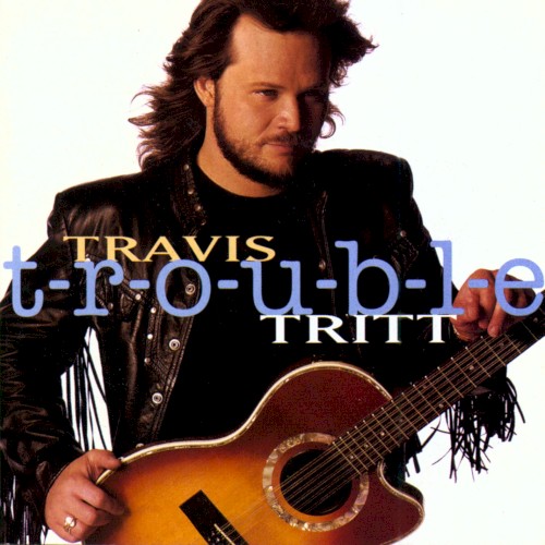 T‐R‐O‐U‐B‐L‐E