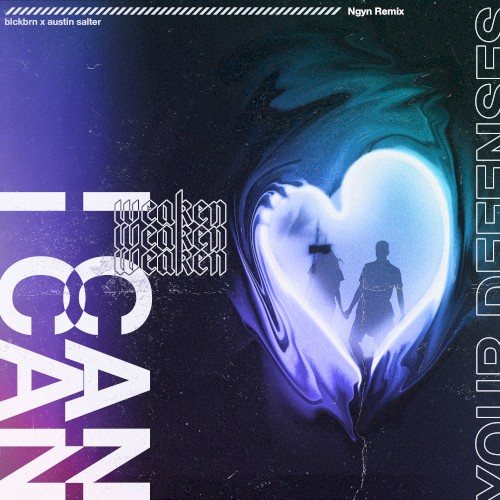 Weaken (Ngyn Remix)