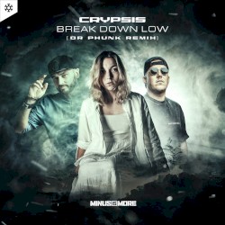 Break Down Low (Dr. Phunk remix)