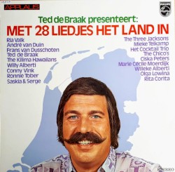 Ted de Braak presenteert: Met 28 liedjes het land in