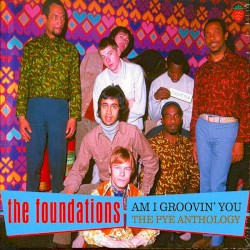 Am I Groovin' You: The Pye Anthology