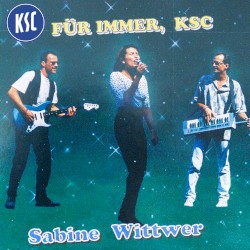 Für immer, KSC