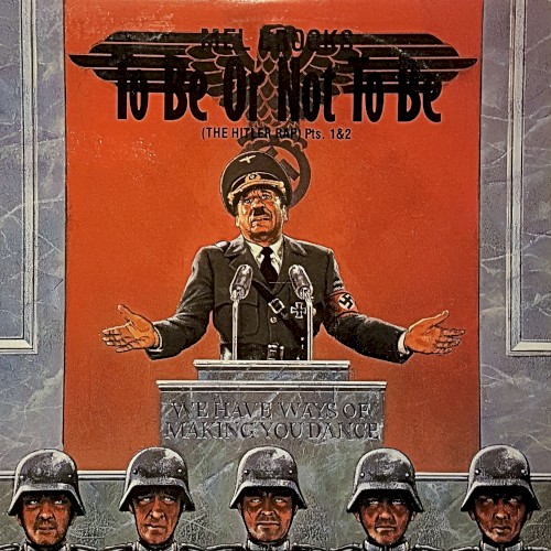 To Be or Not to Be (The Hitler Rap), Parts 1 & 2