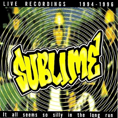 It All Seems So Silly in the Long Run: Live Recordings 1994-1996