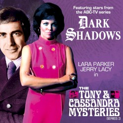 Dark Shadows: The Tony and Cassandra Mysteries Series 03