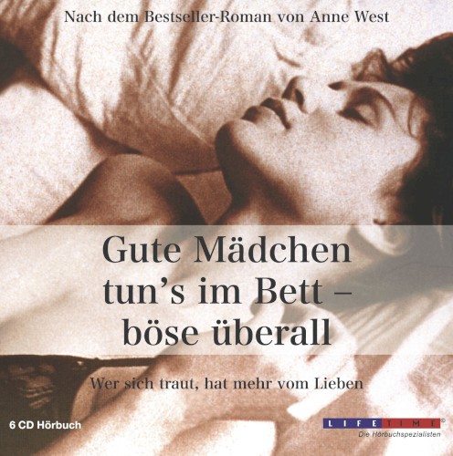 Gute Mädchen tun’s im Bett – böse überall