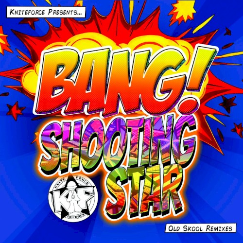 Shooting Star (Old Skool Remixes)