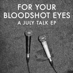 For Your Bloodshot Eyes