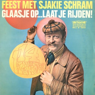 Feest met Sjakie Schram - Glaasje op... Laat je rijden