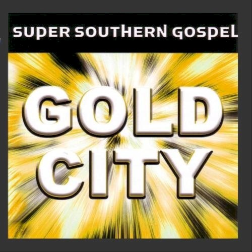 Super Southern Gospel: Gold City