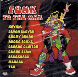 Funk to the Max