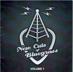 New Cuts of Bluegrass Volume 1