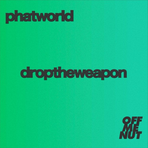Drop The Weapon