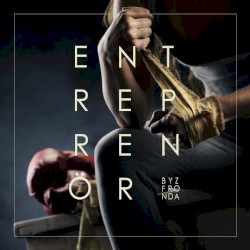 Entreprenör (Byz x Fronda)