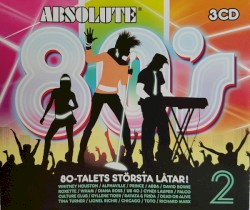 Absolute 80’s 2
