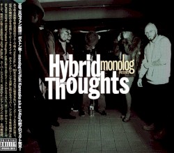 Monolog Presents Hybrid Thoughts