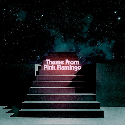 Theme from Pink Flamingo