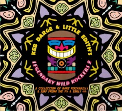 Keb Darge & Little Edith’s Legendary Wild Rockers 2