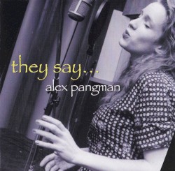 They Say...