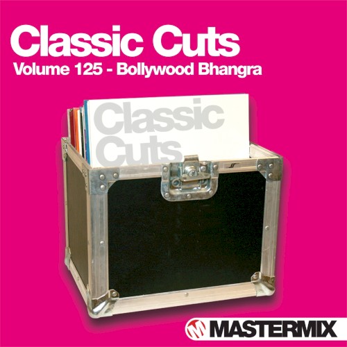 Mastermix Classic Cuts, Volume 125: Bollywood Bhangra