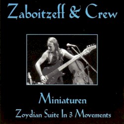 Miniaturen (Zoydian Suite In 3 Movements)