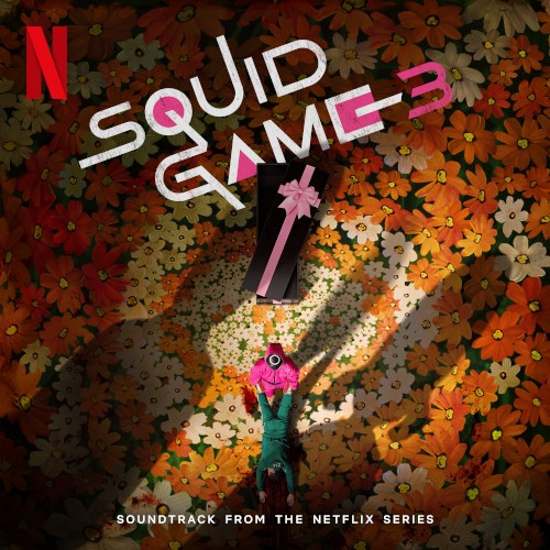 Squid Game 3: Soundtrack from the Netflix Series