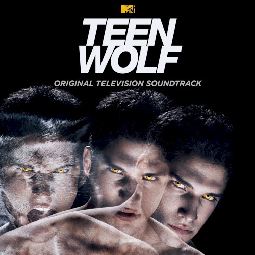 Teen Wolf (Original Television Soundtrack)