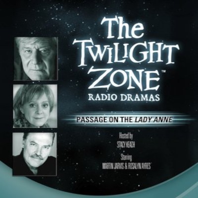 The Twilight Zone Radio Dramas, "Passage on the Lady Anne"