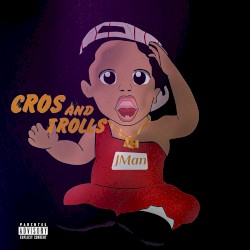 Cros & Trolls