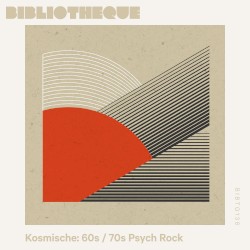 Kosmische: 60s / 70s Psych Rock