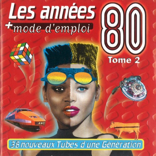 Les Années 80 + Mode d’emploi, Tome 2