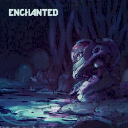 Enchanted