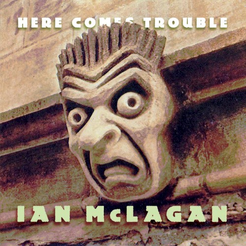 Here Comes Trouble