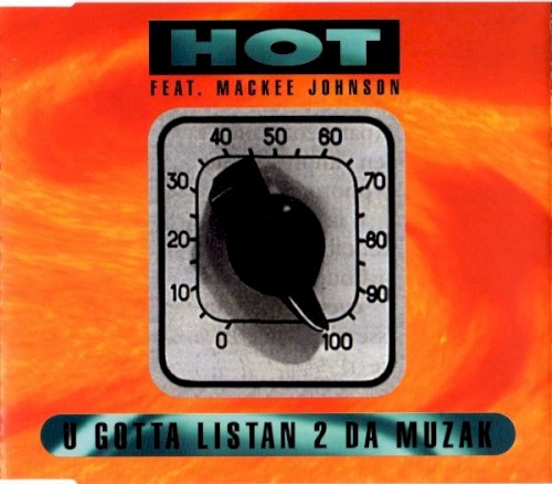 U Gotta Listan 2 Da Muzak