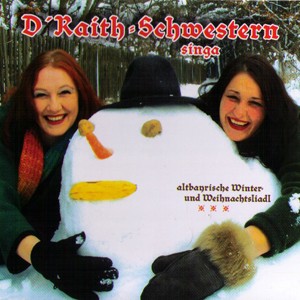 Und etz is halt Winter worn - altbayrische Winter- und Weihnachtsliadl