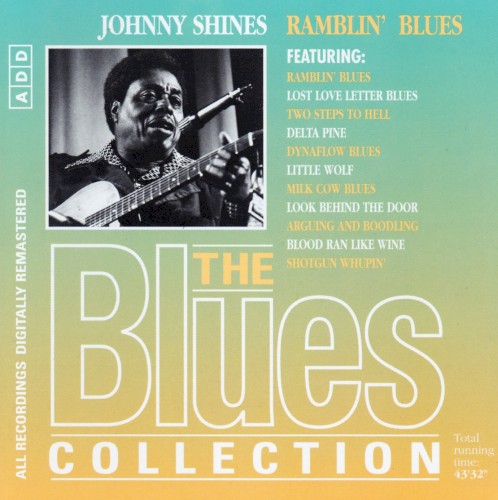 The Blues Collection: Johnny Shines, Ramblin' Blues