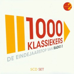 1000 klassiekers: De eindejaarstop van Radio 2