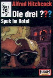 Die drei ??? 62: Spuk im Hotel