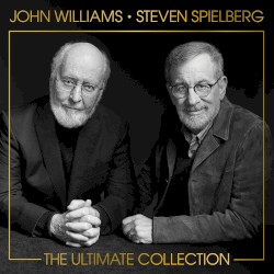 John Williams & Steven Spielberg: The Ultimate Collection