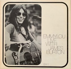 Emmylou Live With James Burton