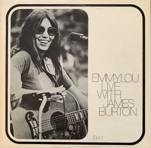 Emmylou Live With James Burton