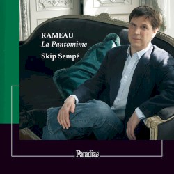 La Pantomime: Pièces de clavecin