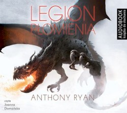 Anthony Ryan - Legion Płomienia