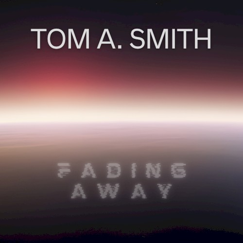 Fading Away