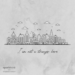 I Am Not A Stranger Here